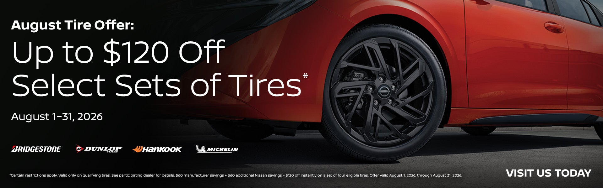 August Tire Offer: Up To $120 Off Select Sets of Tires.